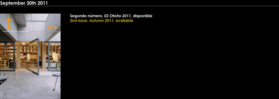 Segundo número, 02 Otoño 2011, disponible 2nd issue, Autumn 2011, available September 30th 2011